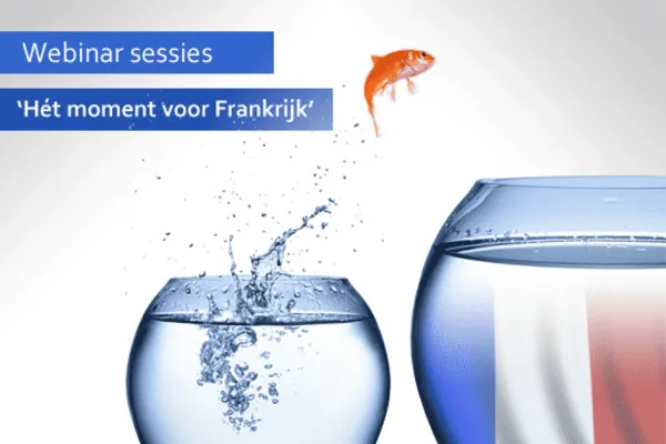 Webinar - Zaken doen in Frankrijk - Is dit hét moment?